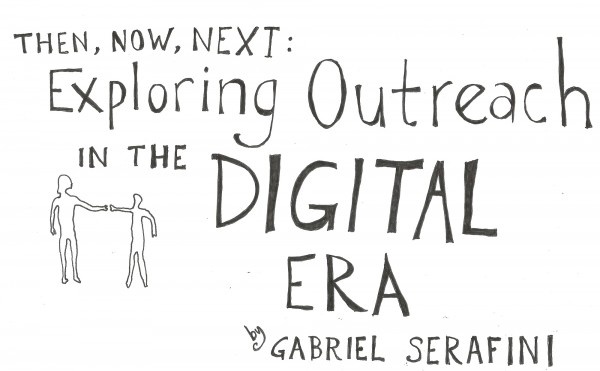 Then, Now, Next: Exploring Outreach in the Digital Era